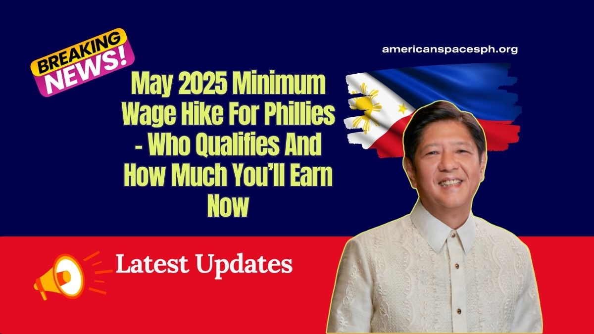 May 2025 Minimum Wage Hike For Phillies – Who Qualifies And How Much You’ll Earn Now