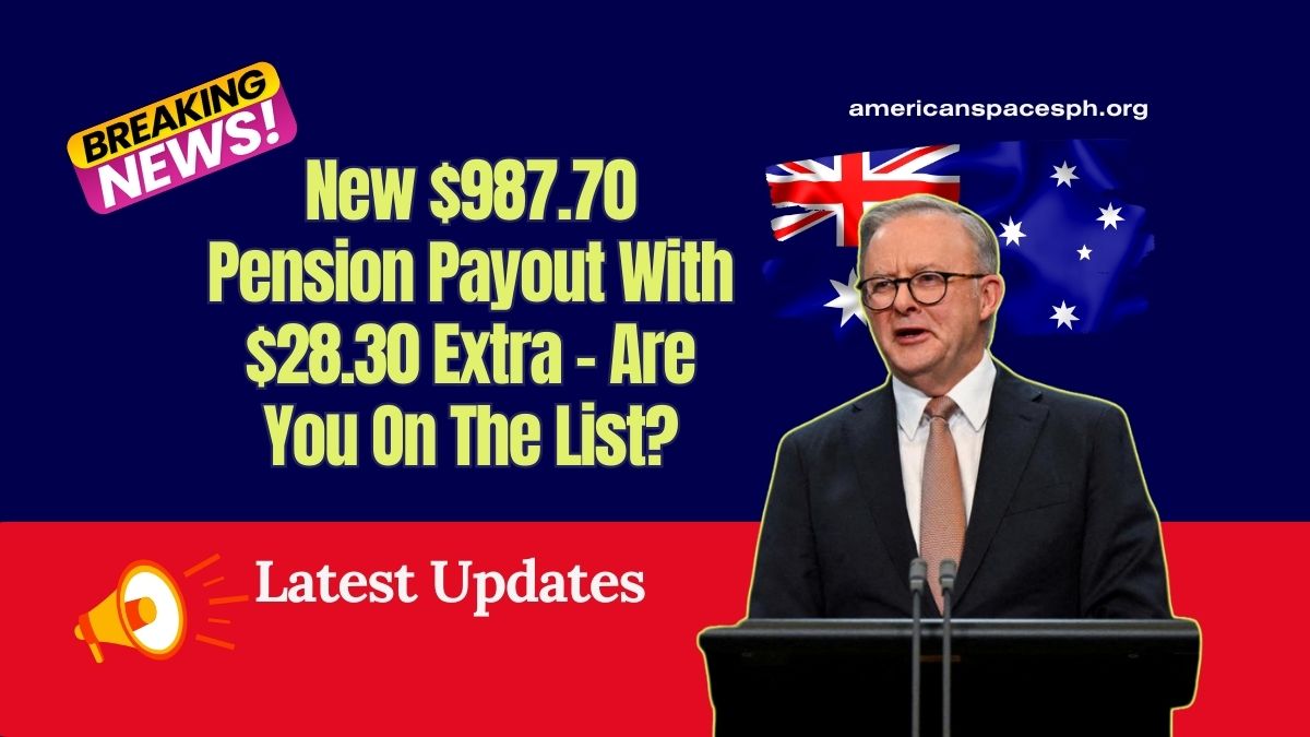 New $987.70 Pension Payout With $28.30 Extra - Are You On The List?