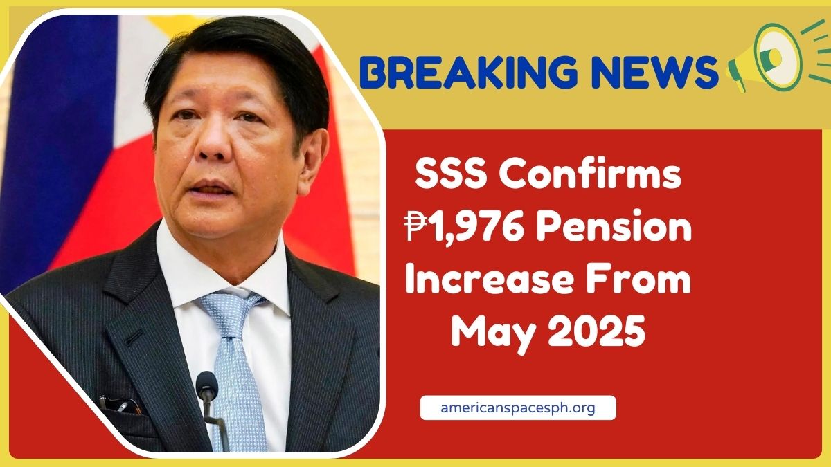 SSS Confirms ₱1,976 Pension Increase From May 2025 – Check Updated Payout Schedule Now