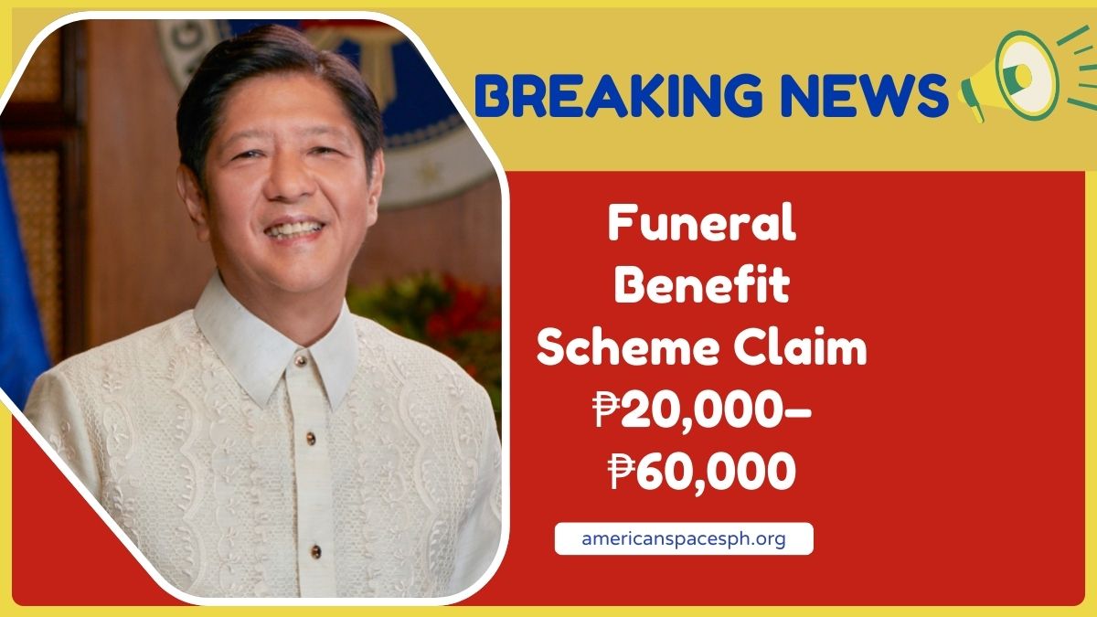 Funeral Benefit Scheme Claim ₱20,000–₱60,000 – Who Qualifies And How To Apply