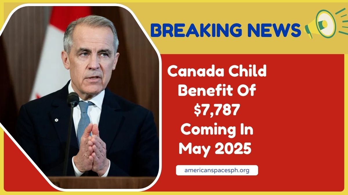 Canada Child Benefit Of $7,787 Coming In May 2025 – Eligibility And Payment Date Details