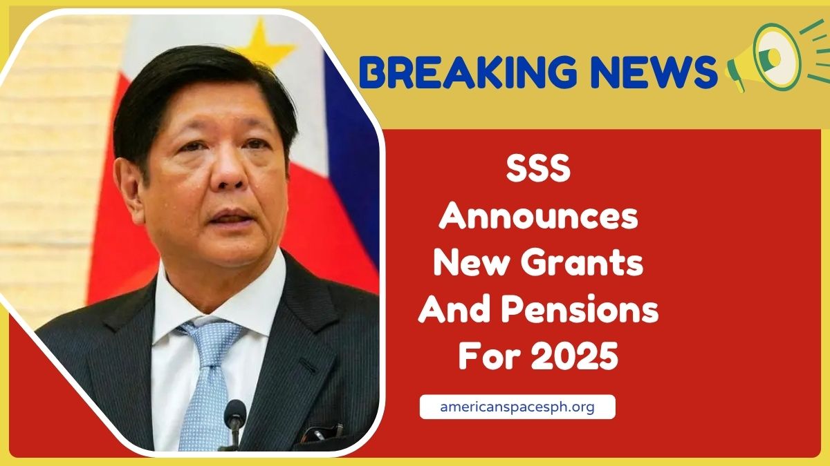 SSS Announces New Grants And Pensions For 2025 – Check If You’re Eligible And How To Apply