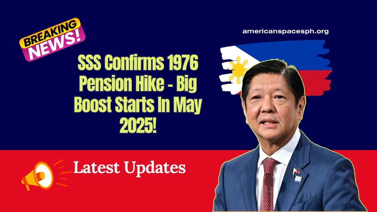 SSS Confirms 1976 Pension Hike – Big Boost Starts In May 2025!