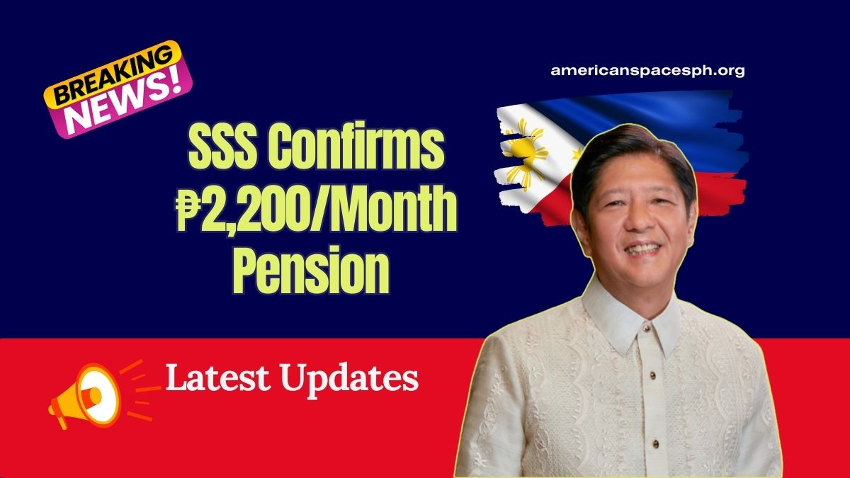 SSS Confirms ₱2,200/Month Pension – Who Qualifies And When Will Payments Start?