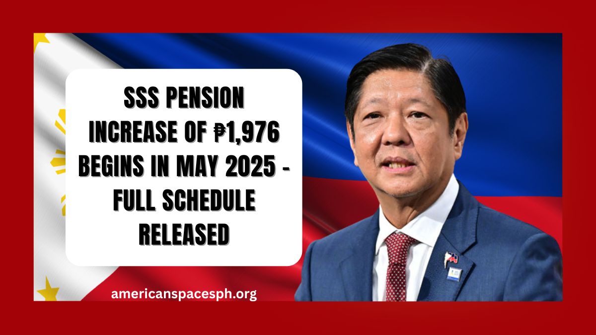 SSS Pension Increase of ₱1,976 Begins in May 2025 – Full Schedule Released