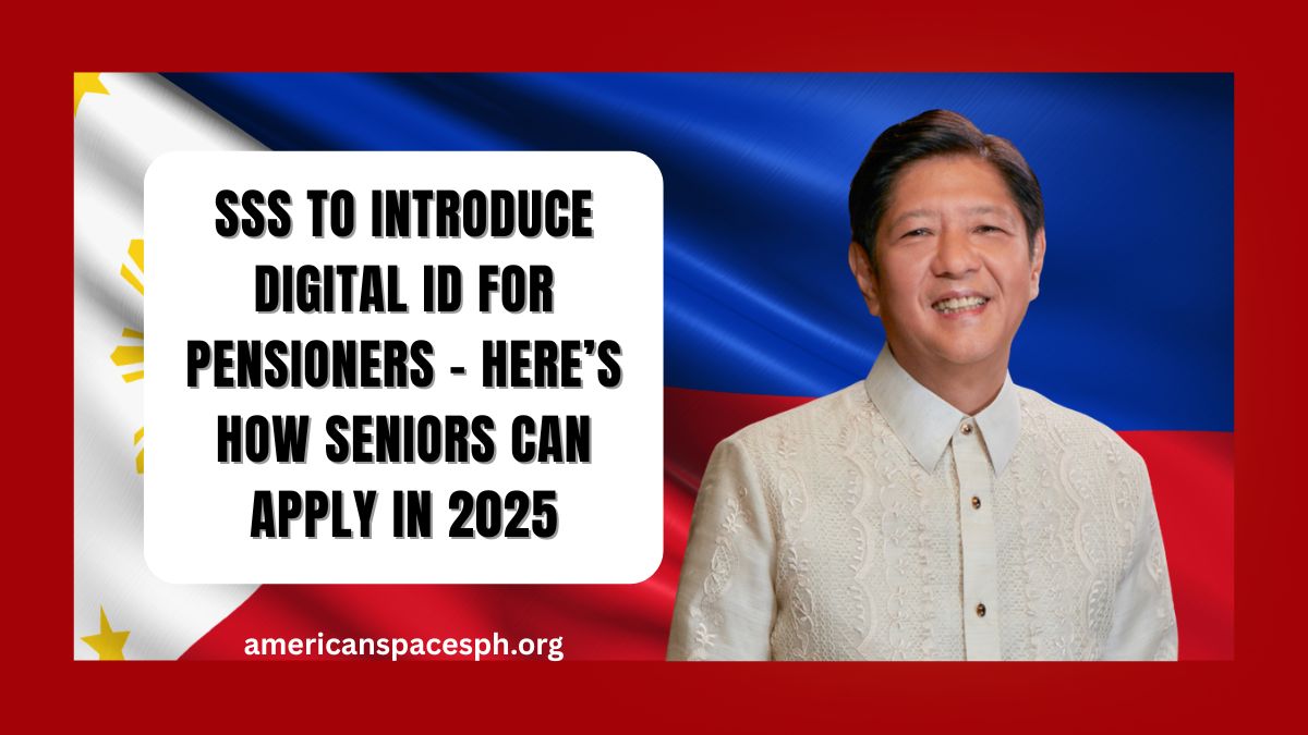 SSS to Introduce Digital ID for Pensioners – Here’s How Seniors Can Apply in 2025