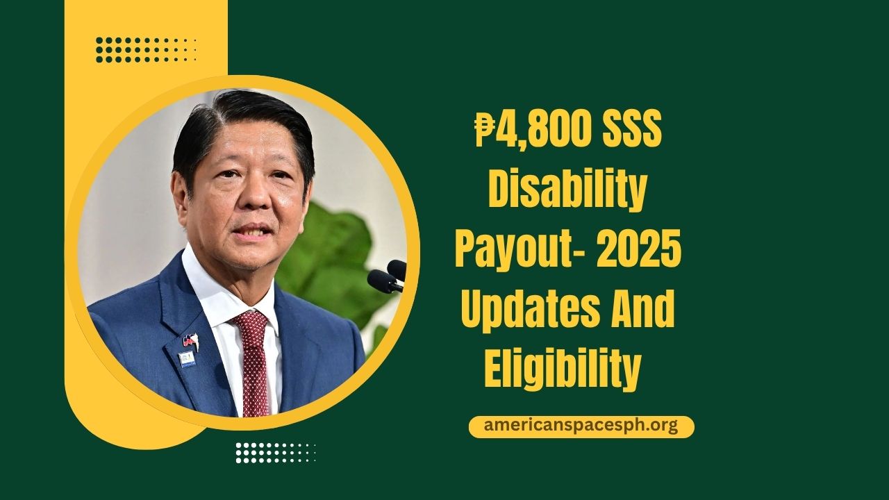 ₱4,800 SSS Disability Payout- 2025 Updates And Eligibility Explained