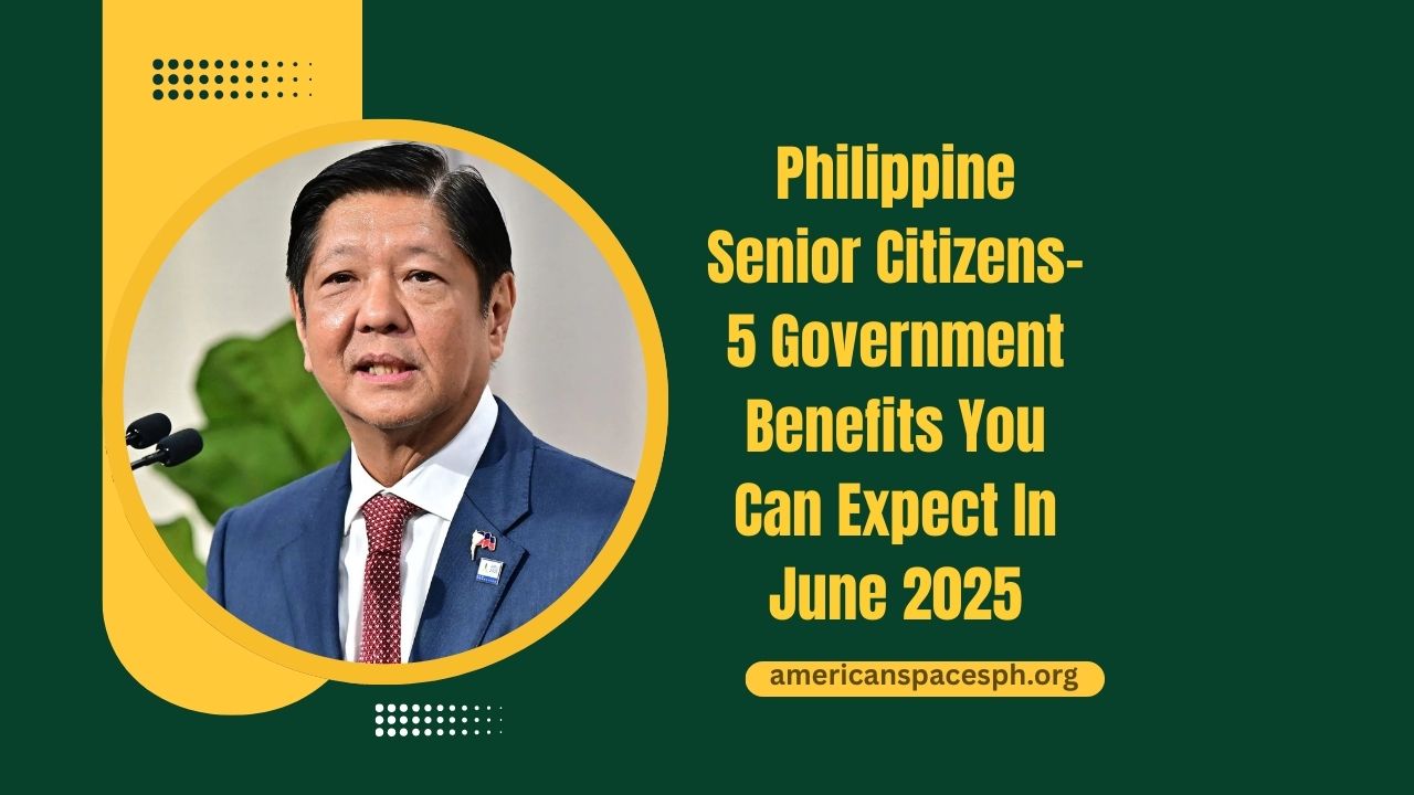 Philippine Senior Citizens- 5 Government Benefits You Can Expect In June 2025