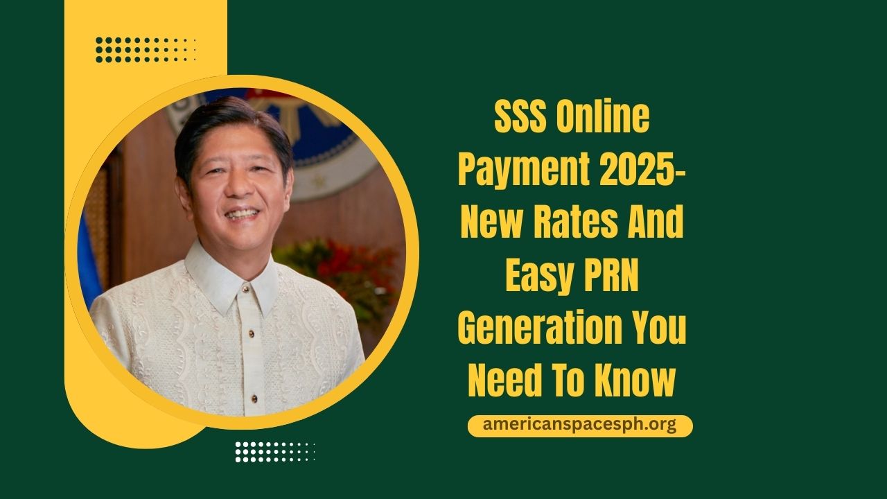 SSS Online Payment 2025- New Rates And Easy PRN Generation You Need To Know