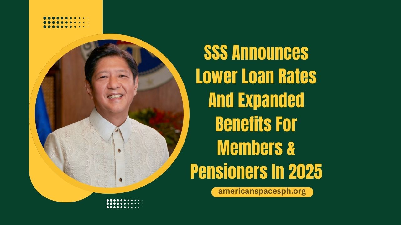 SSS Announces Lower Loan Rates And Expanded Benefits For Members And Pensioners In 2025